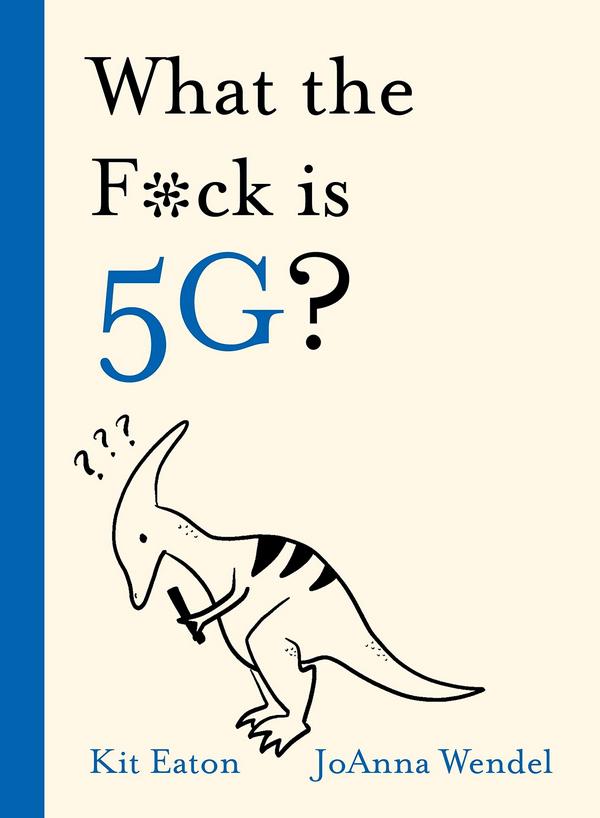 What the F*ck is 5G?
