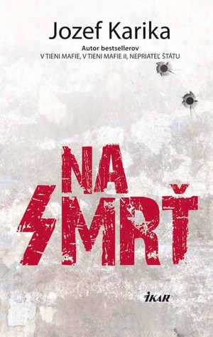 Kniha Na smrť - Jozef Karika