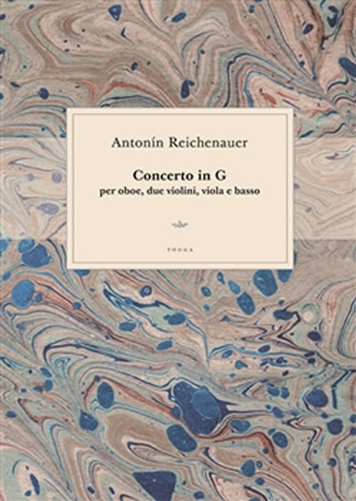 Antonín Reichenauer. Concerto in G per oboe, due violini, viola e basso