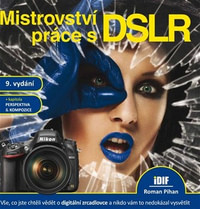 Mistrovství práce s DSLR