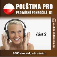 Polština pro mírně pokročilé B1, část 2