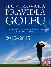 Ilustrovaná pravidla golfu 2012-2015