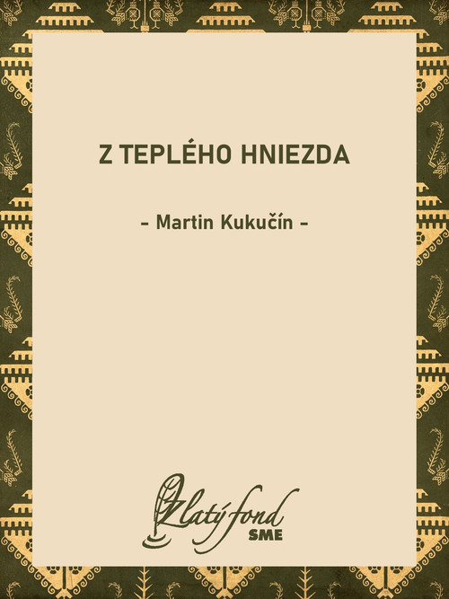 Z teplého hniezda