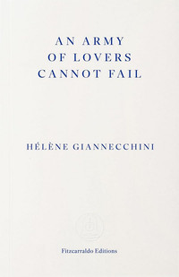 An Army of Lovers Cannot Fail