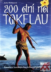 200 dní na Tokelau. Poselství ze zanikajícího tichomořského ráje