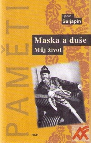 Maska a duše. Můj život - Paměti
