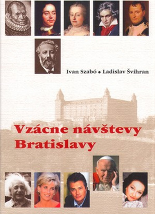 Vzácne návštevy Bratislavy