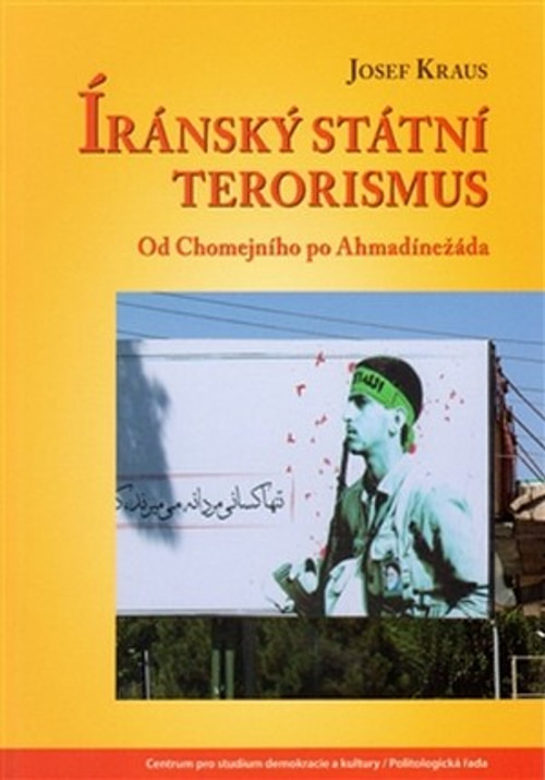 Íránský státní terorismus. Od Chomejního po Ahmadínežáda