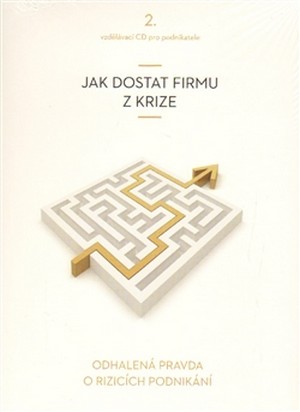 Jak dostat firmu z krize - CD (audiokniha)