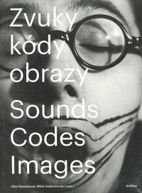 Zvuky kódy obrazy / Sounds Codes Images