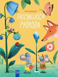 Fascinujúca príroda - Malí prieskumníci