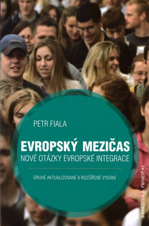 Evropský mezičas. Nové otázky evropské integrace