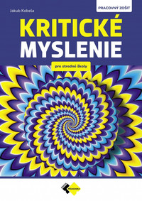 Kritické myslenie pre stredné školy