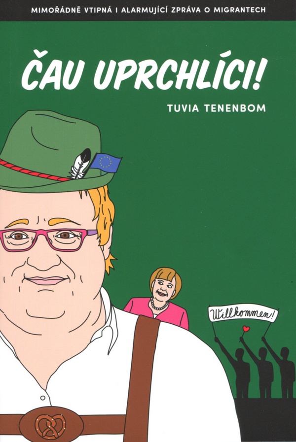 Čau uprchlíci!