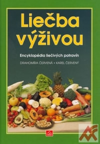 Liečba výživou. Encyklopédia liečivých potravín