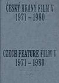 Český hraný film V. 1971-1980