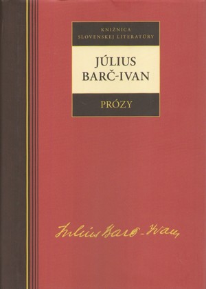 Prózy - Július Barč-Ivan