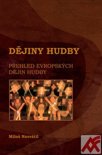 Dějiny hudby. Přehled evropských dějin hudby