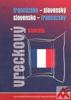 Francúzsko-slovenský a slovensko-francúzsky vreckový slovník