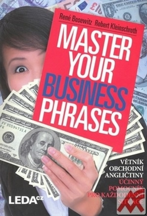Master Your Business Phrases. Větník obchodní angličtiny