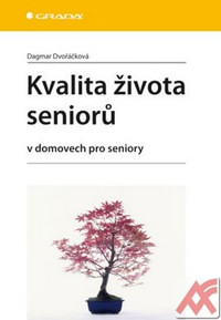 Kvalita života seniorů v domovech pro seniory