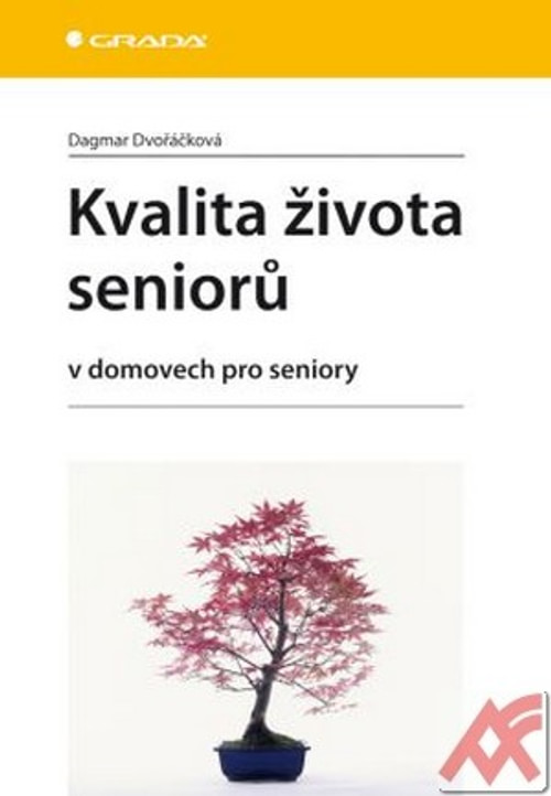 Kvalita života seniorů v domovech pro seniory