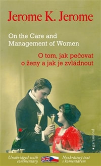 O tom, jak pečovat o ženy a jak je zvládnout / On the Care and Management of Wom