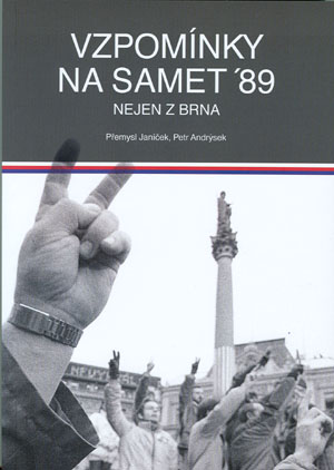 Vzpomínky na samet ´89 nejen z Brna