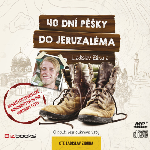 40 dní pěšky do Jeruzaléma