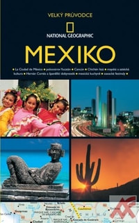 Mexiko - Velký průvodce National Geographic