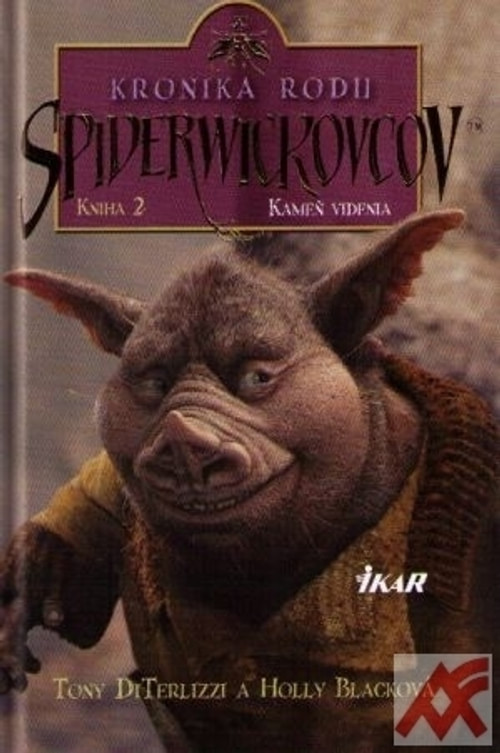 Kronika rodu Spiderwickovcov 2. Kameň videnia