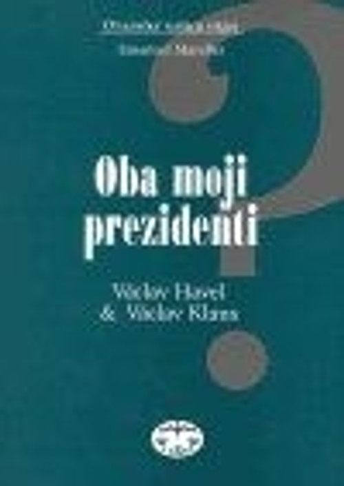 Oba moji prezidenti Václav Havel & Václav Klaus