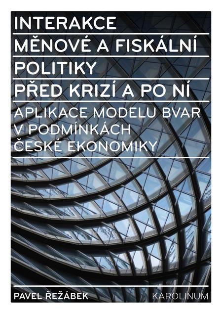 Interakce měnové a fiskální politiky před krizí a po ní