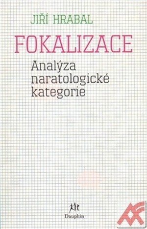 Kniha Fokalizace. Analýza naratologické kategorie
