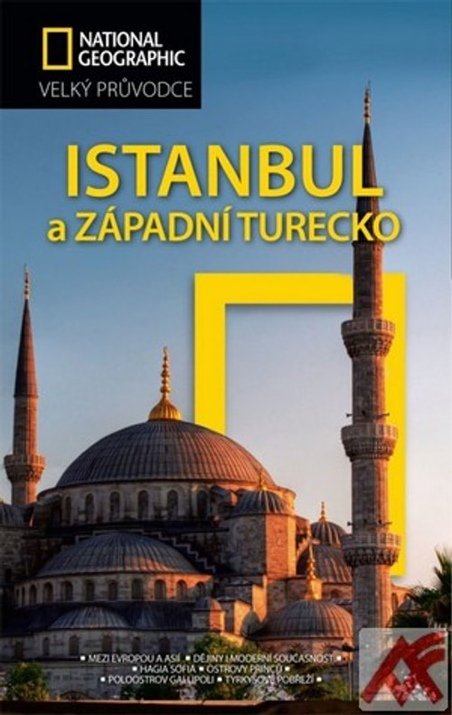 Istanbul a západní Turecko - Velký průvodce National Geographic
