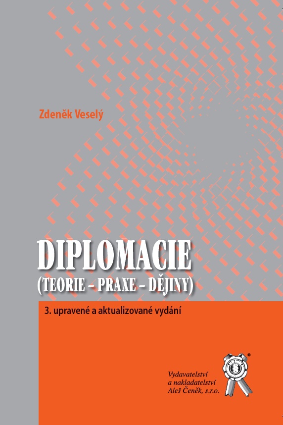 Diplomacie (teorie - praxe - dějiny)