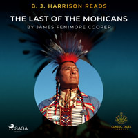 B. J. Harrison Reads The Last of the Mohicans (EN)