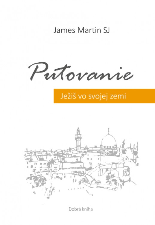 Putovanie. Ježiš vo svojej zemi