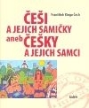 Češi a jejich samičky aneb Češky a jejich samci