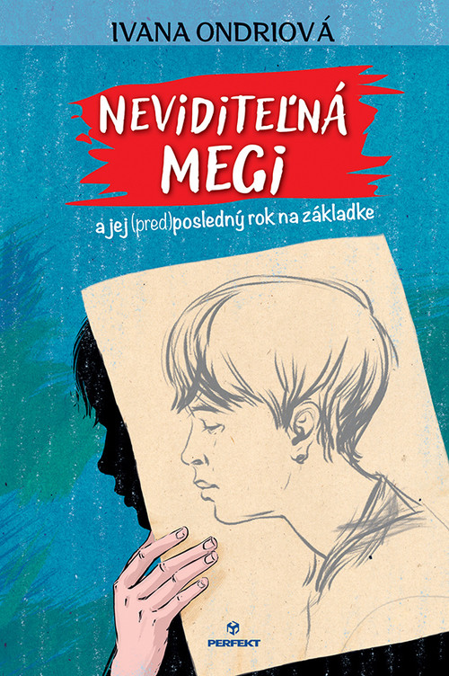 Neviditeľná Megi a jej (pred)posledný rok na základke