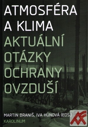 Atmosféra a klima. Aktuální otázky ochrany ovzduší