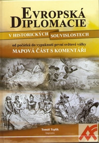 Evropská diplomacie v historických souvislostech od počátků do vypuknutí první s