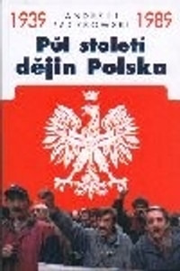 Půl století dějin Polska 1939-1989