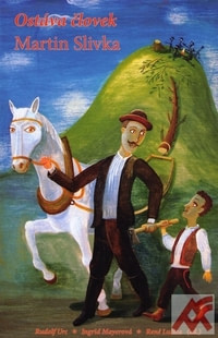 Ostáva človek - Martin Slivka