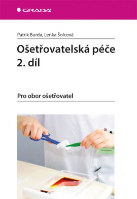 Ošetřovatelská péče 2. díl. Pro obor ošetřovatel