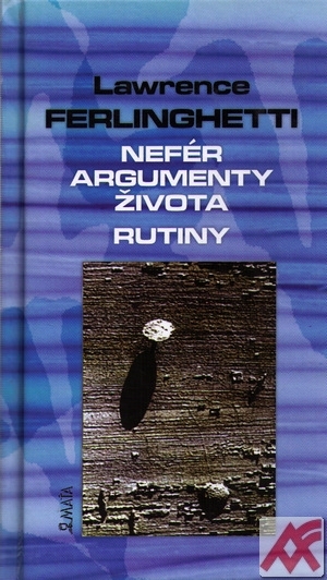 Nefér argumenty života / Rutiny