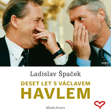 Deset let s Václavem Havlem