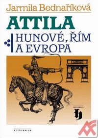 Attila. Hunové, Řím a Evropa