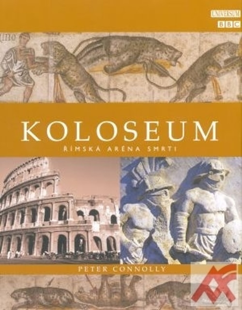 Koloseum. Římská aréna smrti