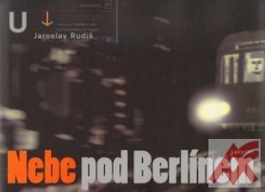 Kniha Nebe pod Berlínem - 3.vydání - Jaroslav Rudiš